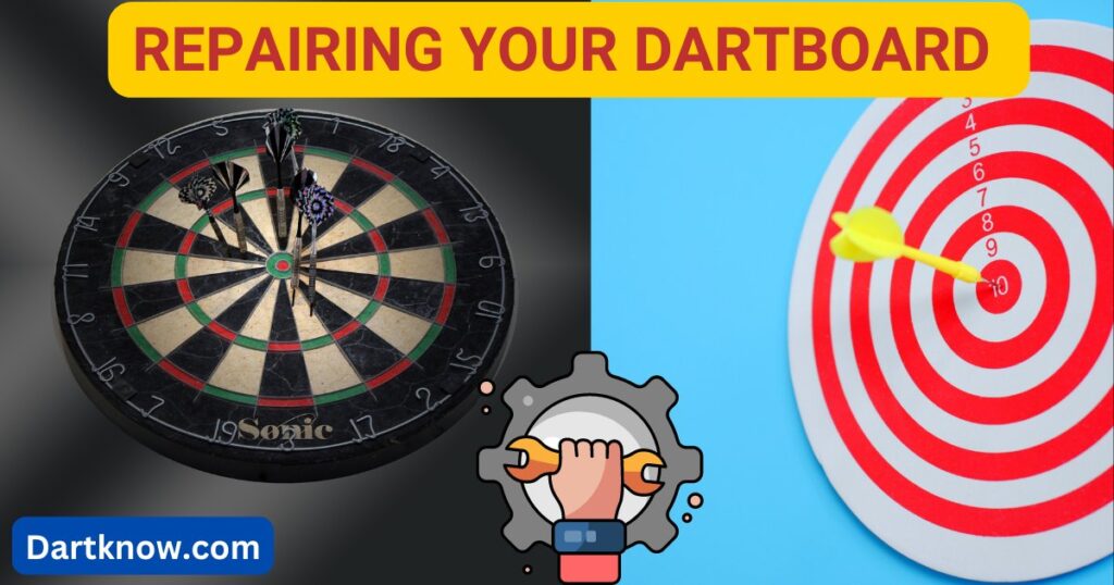 Repairing Your Dartboard 