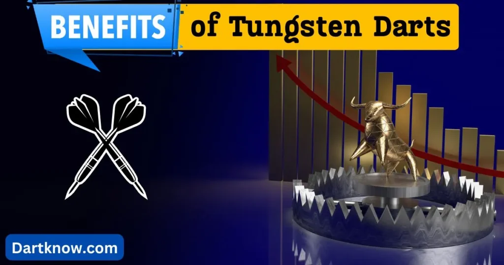 Benefits of Tungsten Darts